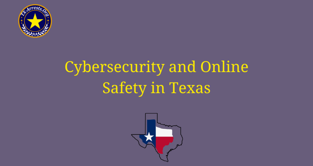 Cybersecurity and Online Safety in Texas