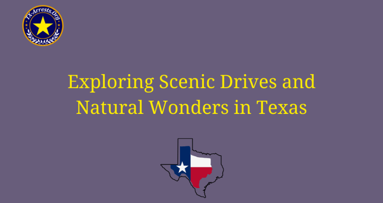 Exploring Scenic Drives and Natural Wonders in Texas