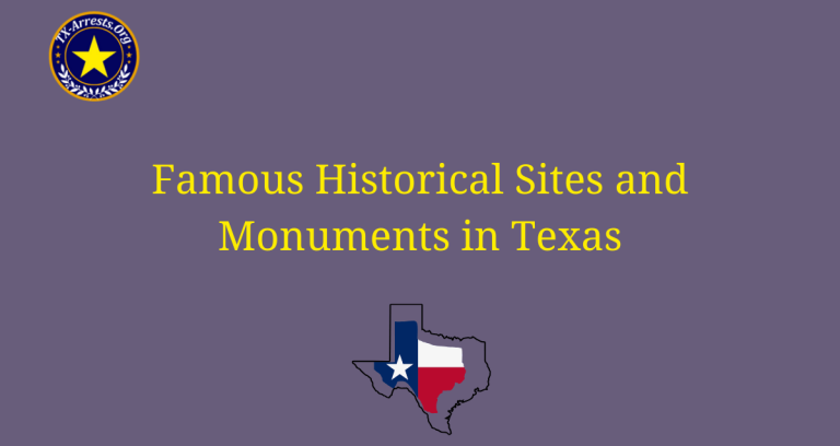 Famous Historical Sites and Monuments in Texas