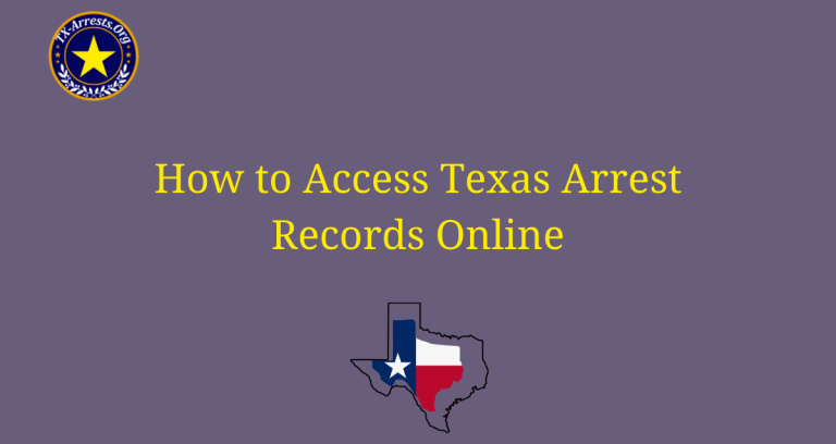 How to Access Texas Arrest Records Online