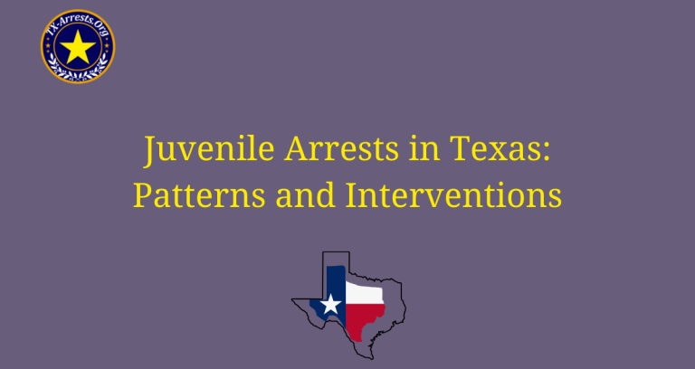 Juvenile Arrests in Texas: Patterns and Interventions