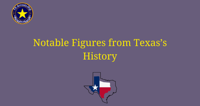Notable Figures from Texas's History