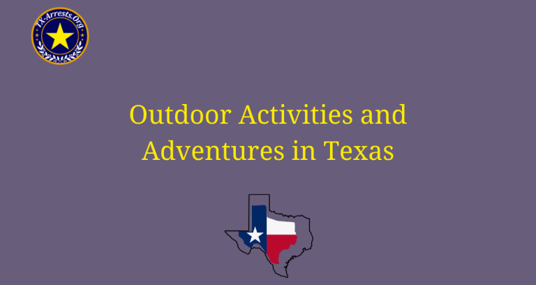 Outdoor Activities and Adventures in Texas