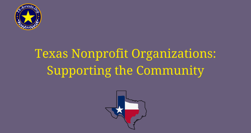 Texas Nonprofit Organizations: Supporting the Community