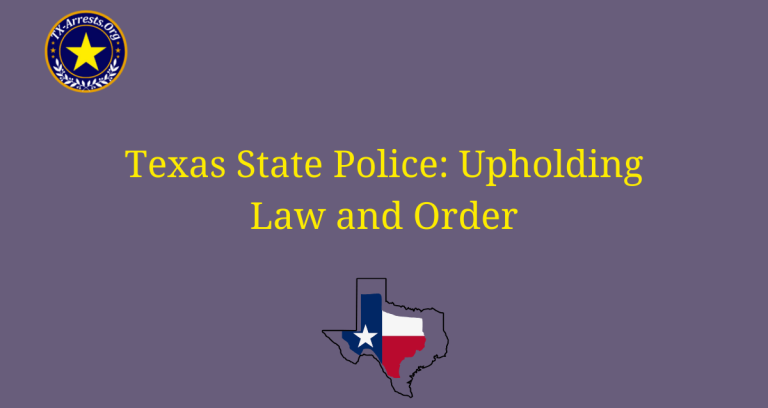Texas State Police: Upholding Law and Order