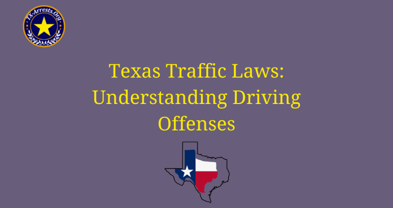 Texas Traffic Laws: Understanding Driving Offenses
