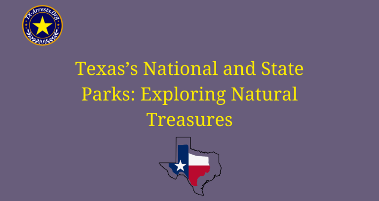 Texas's National and State Parks: Exploring Natural Treasures