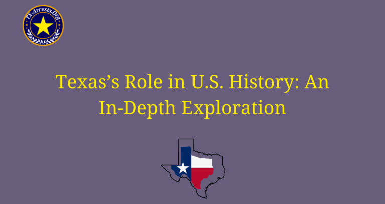 Texas's Role in U.S. History: An In-Depth Exploration