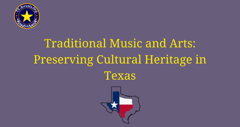 Traditional Music and Arts: Preserving Cultural Heritage in Texas
