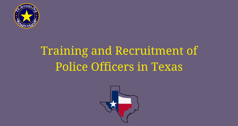Training and Recruitment of Police Officers in Texas